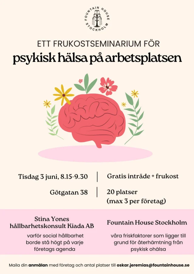 Har du kontakter inom HR och ledning på företag i Stockholm? Hjälp oss att sprida ordet om vårt frukostseminarium med tema "psykisk hälsa på arbetsplatsen". 🧠❤. Syftet är att hitta partners och målgruppen för seminariet är just personer inom HR och ledning.

Använd gärna inbjudningstexten nedan samt bilden till inlägget. Hör av dig till oskar.jeremias@fountainhouse.se för frågor.

Stort tack!

----------------------------------------------

Låt oss bli er partner i social hållbarhet! 

Företag som arbetar med social hållbarhet har 41% lägre sjukfrånvaro (World Economic Forum m.fl. studier). Psykisk ohälsa står för 70% av kostnaderna för sjukfrånvaro hos svenska företag. 
 
Vi på Fountain House Stockholm arbetar utifrån en beprövad modell kring hur arbete och gemenskap skapar återhämtning från psykisk ohälsa. 

Nu välkomnar vi personer från HR och ledning till ett gratis frukostseminarium där vi presenterar vår verksamhet och delar med oss av de friskfaktorer som ligger till grund för återhämtning från psykisk ohälsa. Dessutom berättar Stina Yones, konsult inom hållbarhet och strategi samt styrelseledamot i Fountain House Stockholm, varför social hållbarhet borde stå högt på varje företags agenda. Hon visar hur insatser som volontärprogram och partnerskap med civilsamhället inte bara gör nytta – utan också skapar värde för organisationen. 
 
Maila din anmälan med företag och antal platser (max 3 per företag) till oskar.jeremias@fountainhouse.se 
 
Vi ser fram emot en härlig frukost med givande samtal och insikter. 
Hoppas ni kan komma!